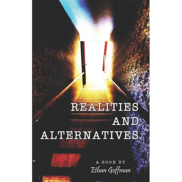 Realities and Alternatives