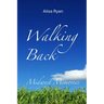 Walking Back: Midwest Memories: Book 2