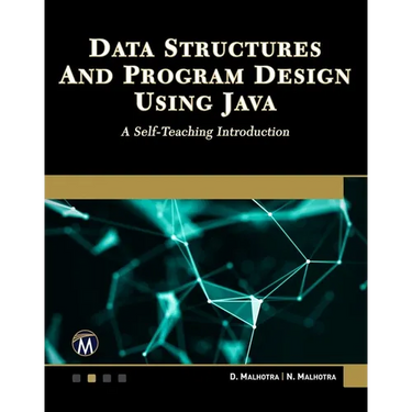 Data Structures and Program Design Using Java: A Self-Teaching Introduction