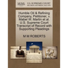 Humble Oil & Refining Company, Petitioner, V. Mabel W. Martin et al. U.S. Supreme Court Transcript of Record with Supporting Pleadings