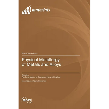 Physical Metallurgy of Metals and Alloys