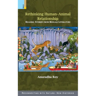 Rethinking Human-Animal Relationship: Reading Stories from Bengali Literature