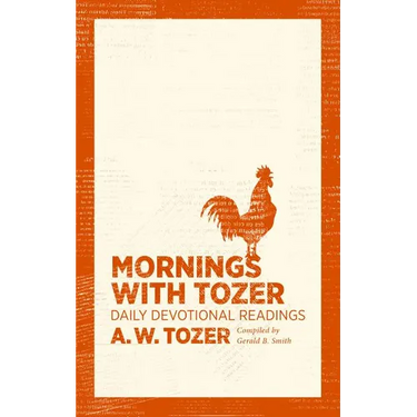 Mornings with Tozer: Daily Devotional Readings