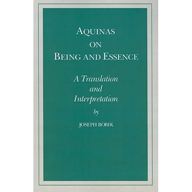 Aquinas on Being and Essence: A Translation and Interpretation