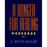 A Hunger for Healing Workbook