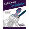 Color Your Confidence: Bariatric Mindset Coloring Book