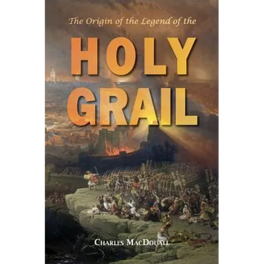 The Origin of the Legend of the Holy Grail: with an Account of some other Mediaeval Legends and Traditions