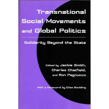 Transnational Social Movements and Global Politics: Solidarity Beyond the State