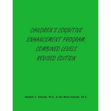 Children's Cognitive Enhancement Program: Combined Levels Revised Edition