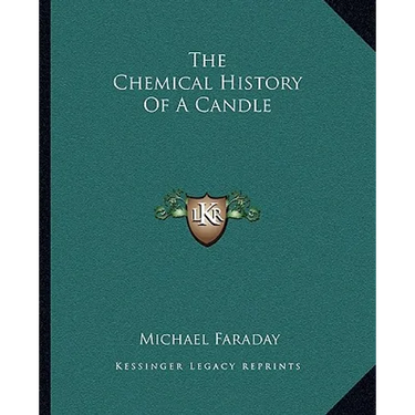 The Chemical History Of A Candle