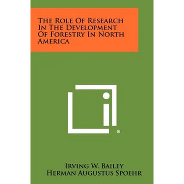 The Role of Research in the Development of Forestry in North America