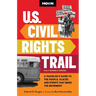 Moon U.S. Civil Rights Trail: A Traveler's Guide to the People, Places, and Events That Made the Movement