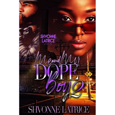 Me & Dope Boy 2