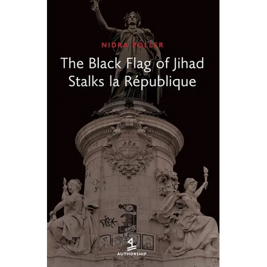 The Black Flag of Jihad Stalks La Republique