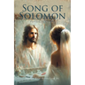 Song of Solomon: Pursuit of a Bride