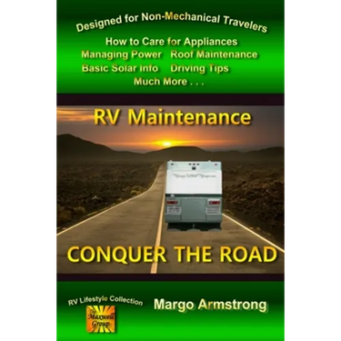 Conquer The Road: RV Maintenance for Travelers