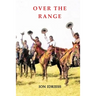 Over the Range: Sunshine and Shadow in the Kimberleys
