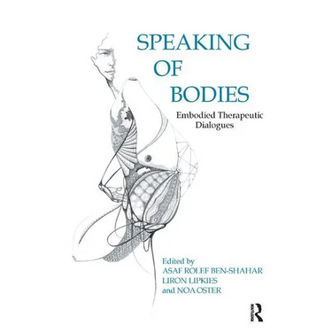 Speaking of Bodies: Embodied Therapeutic Dialogues