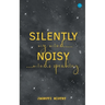 Silently Noisy my mind minds speaking
