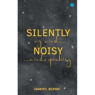 Silently Noisy my mind minds speaking