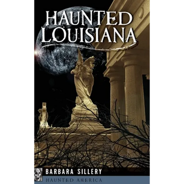 Haunted Louisiana