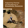 Engineering, Planning and Management of Groundwater Resources