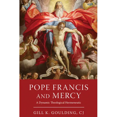 Pope Francis and Mercy: A Dynamic Theological Hermeneutic