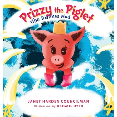 Prizzy The Piglet Who Dislikes Mud
