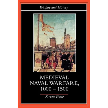 Medieval Naval Warfare 1000-1500