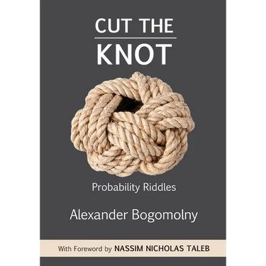 Cut the Knot: Probability Riddles