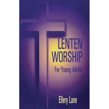 Lenten Worship for Young Adult