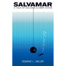 Salvamar: A Tale Of Salvage & Deep Diving
