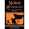 Norse Mythology: A Guide to Norse Gods, Mythology, and Folklore