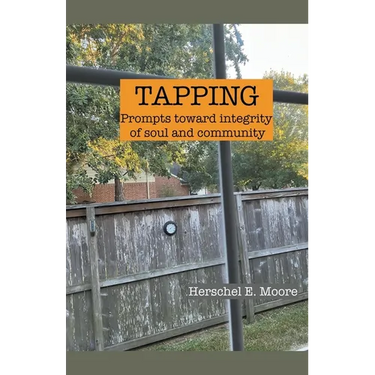 Tapping: prompts toward integrity of soul and community