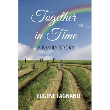 Together in Time: A Family Story