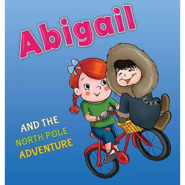 Abigail and the North Pole Adventure