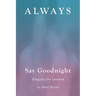 Always Say Goodnight: Elegies for Lenora