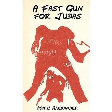 A Fast Gun for Judas