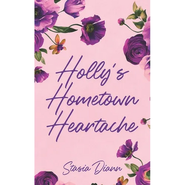 Holly's Hometown Heartache