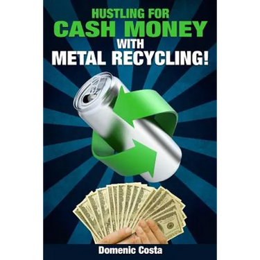 Hustling For Cash Money With Metal Recycling!