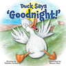 Duck Says 'Goodnight!': A silly bedtime adventure on the farm for kids