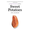 Sweet Potatoes: A Savor the South Cookbook