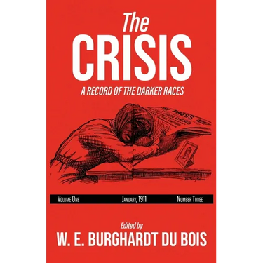 The Crisis: A Record of the Darker Races, Volume One, January 1911, Number Three
