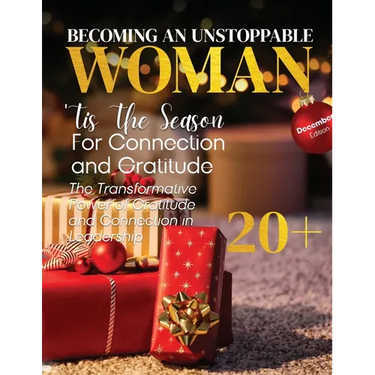 Becoming An Unstoppable Woman Magazine: December 2022