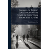 Annals of Public Education in the State of New York From 1626 to 1746