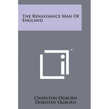 The Renaissance Man Of England