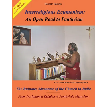 Interreligious Ecumenism: An Open Road to Pantheism