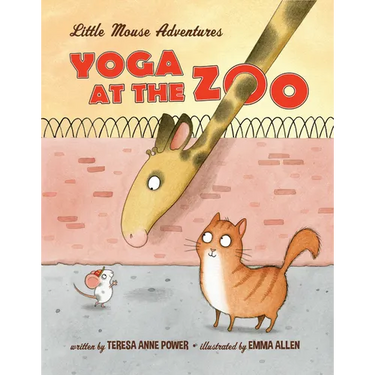 Yoga at the Zoo: Little Mouse Adventures
