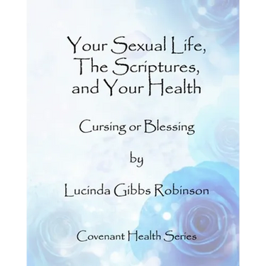 Your Sexual Life, The Scriptures, and Your Health