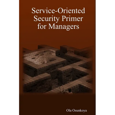 Service-Oriented Security Primer for Managers